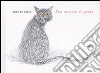 Sua maestà il gatto. Ediz. illustrata libro di De Carlo Anna