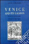 Venice and its lagoon. Historical-artistic guide libro
