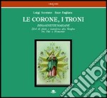 Le corone, i troni. Immaginette mariane. Libri di pietà e devozione alla Vergine tra Otto e Novecento libro