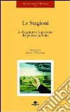 Le stagioni. A che punto è la passione del poetare in Italia libro