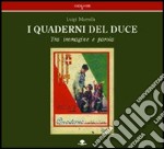 Quaderni del duce. Tra immagine e parola libro