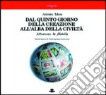 Dal quinto giorno della creazione all'alba della civiltà. Attraverso la filatelia libro