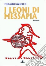 I leoni di Messapia