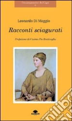 Racconti sciagurati libro