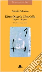 Ditta Ottavio Cicoriella import-export libro