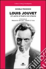 Louis Jouvet. Un uomo di teatro nel cinema