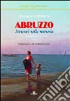 Abruzzo. Itinerari nella memoria libro