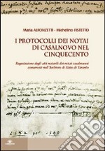 I protocolli dei notai di Casalnovo nel Cinquecento libro