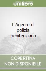 L'Agente di polizia penitenziaria libro