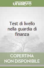 Test di livello nella guardia di finanza libro