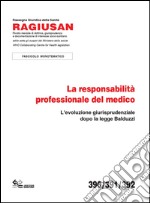 La responsabilità professionale del medico. L'evoluzione giurisprudenziale dopo la legge Balduzzi libro