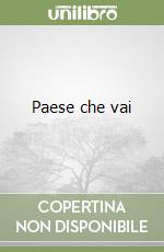 Paese che vai libro