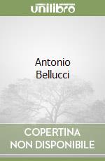 Antonio Bellucci libro