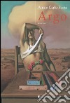 Argo libro di Ponti Anton Carlo