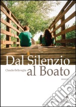 Dal silenzio al boato libro