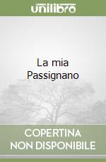 La mia Passignano libro