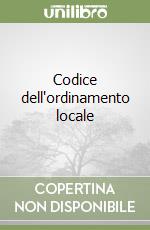 Codice dell'ordinamento locale libro