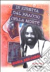 In diretta dal braccio della morte libro di Abu-Jamal Mumia