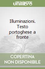 Illuminazioni. Testo portoghese a fronte