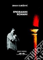 Epigrammi romani. Ediz. multilingue