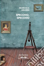 Specchio, specchio