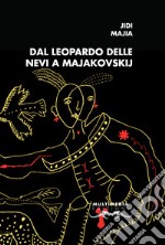 Dal leopardo delle nevi a Majakovskij