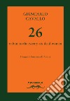 26. Tribute to the twenty-six dead women libro di Cavallo Giancarlo