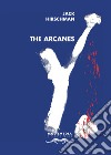 The arcanes. Vol. 3 libro