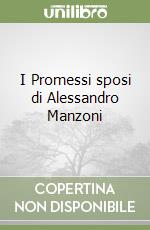 I Promessi sposi di Alessandro Manzoni