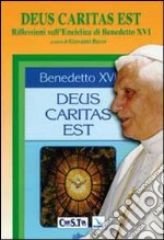 Deus caritas est. Riflessioni sull'enciclica di Benedetto XVI. Testo latino a fronte