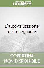 L'autovalutazione dell'insegnante libro