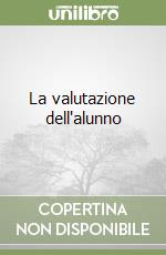 La valutazione dell'alunno libro