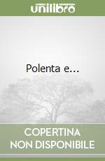 Polenta e... libro