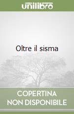 Oltre il sisma libro