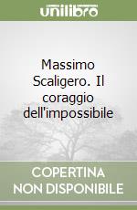 Massimo Scaligero. Il coraggio dell'impossibile libro