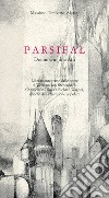 Parsival. Dramma in due atti libro