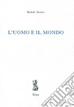 L'uomo e il mondo libro