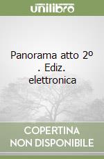 Panorama atto 2º (1). Ediz. elettronica libro