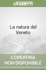 La natura del Veneto