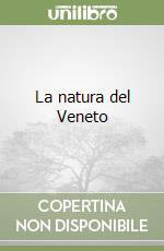 La natura del Veneto libro