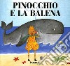 Pinocchio e la balena libro