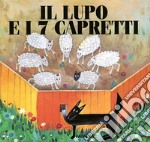 Il lupo e i 7 capretti libro