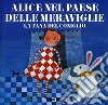 Alice nel paese delle meraviglie. La tana del coniglio. Ediz. illustrata libro