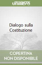 Dialogo sulla Costituzione