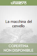 La macchina del cervello libro