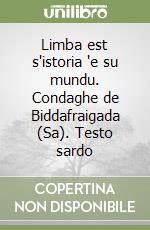 Limba est s'istoria 'e su mundu. Condaghe de Biddafraigada (Sa). Testo sardo libro