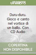 Duru-duru. Gioco e canto nel vortice di un ballo. Con CD Audio libro