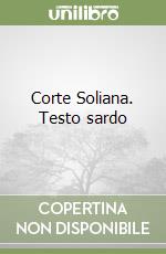 Corte Soliana. Testo sardo