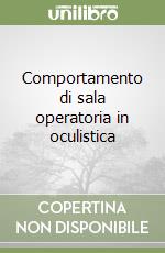 Comportamento di sala operatoria in oculistica