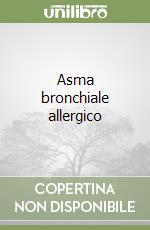 Asma bronchiale allergico